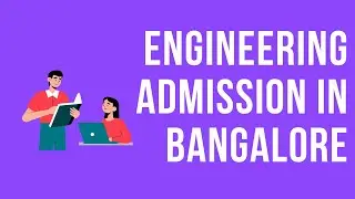 Engineering Admission in Bangalore - Management Quota Seats for Direct Admission in B.E/B.Tech
