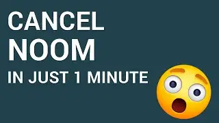 How to cancel Noom in just 1 minute!