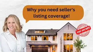 Why you need seller's listing coverage with Old Republic Home Warranty