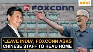 Foxconn Asks Chinese Workers At India&rsquo;s Apple Manufacturing Units To Fly Back Home; No Reason Given