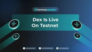 Harmony Launcher DEX &mdash; тестовая сеть запущена