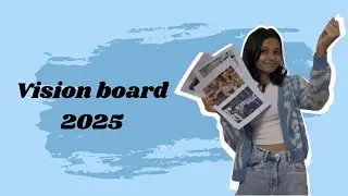 Let's make a Vision Board for 2025