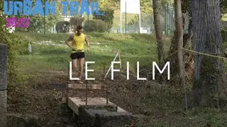 LE FILM URBAN TRAIL CHAUMONT 2022
