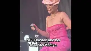 Miki Howard & Daughter Kaitlyn Jams Out! The Kids Are Grown Yall!