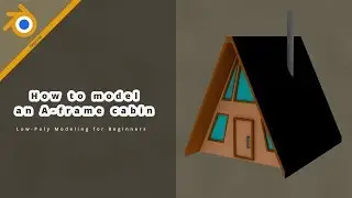 How to model a low-poly a-frame cabin in Blender [2.7]
