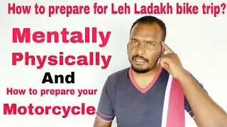 How you can prepare for Leh Ladakh bike trip? [Man & Machine][Hindi]