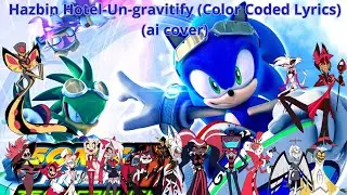Hazbin Hotel-Un-gravitify (Color Coded Lyrics) (ai cover)