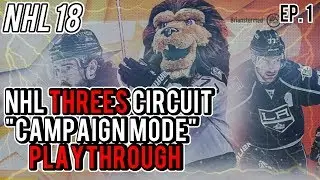 Threes Campaign Playthrough (Part 1) -- Threes Circuit Mode in NHL 18