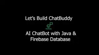 How to build AI ChatBot with Java and firebase (ChatBuddy)