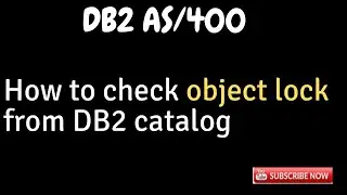 How to check object lock information in DB2 Catalog | Object lock in AS400