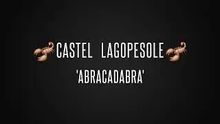 Castel Lagopesole ''Abracadabra''
