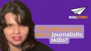 The case for learning journalistic skills