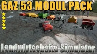 LS19 Modvorstellung Landwirtschafts-Simulator :GAZ 53 MODUL PACK HOT FIX V1.0.1
