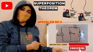 Superposition Theorem Problem solving with word to word explaination | Only 3 steps (lecture no 3)