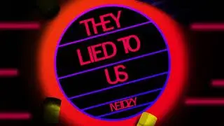 Neidzy - They Lied To Us (Synthduo)