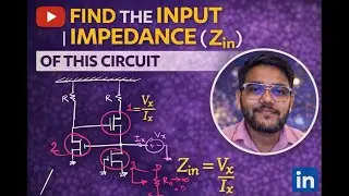 🔍 Find the Input Impedance (Zin) of This Circuit | Small-Signal Analysis