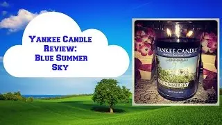 Yankee Candle Review: Blue Summer Sky