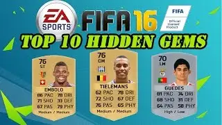 TOP 10 HIDDEN GEMS ON FIFA 16 CAREER MODE