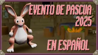 Evento De Pascua 2025 Espa&ntilde;ol - Easter Event 2025 [OSRS]