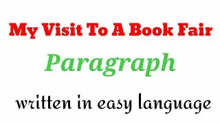 paragraph || My Visit to a Book Fair