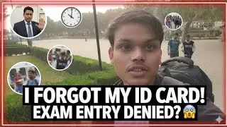 Exam .e id card le jana bhul gaya #Lpu #video 