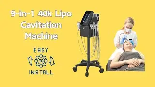 9 in 1 40k Lipo Cavitation Machine for Body Sculpting & Facial Care: How to Install | MF-77K1S