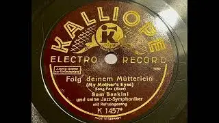 Sam Baskini - Folg deinem M&uuml;tterlein (My Mother's Eyes)