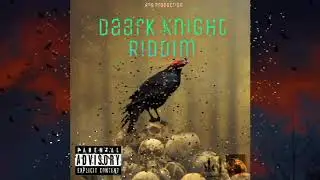 Ras Production ft.  FAME BEATS - Daark Knight Riddim [OFFICIAL AUDIO] 2022