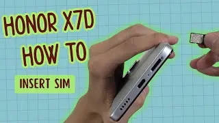 How to Insert SIM Card in HONOR X7D