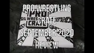 Pro Wrestling Crate Unboxing September 2020