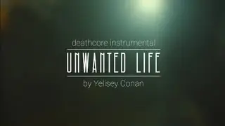 DEATHCORE INSTRUMENTAL // UNWANTED LIFE (DEVOID)