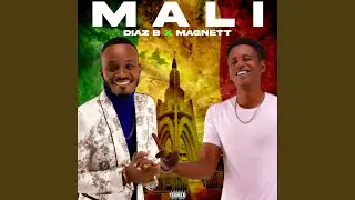 Mali - Diaz B feat Magnett
