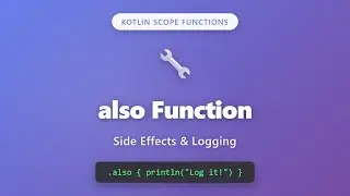 Kotlin also Function: Master Side Effects & Logging for Beginners