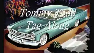 Tommy Todd - Tag Along