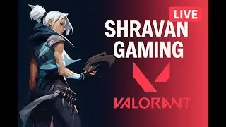 LIVE: Valorant with Shravan &mdash; Good Vibes, Great Plays
