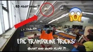 WORLDS BEST TRAMPOLINE TRICKS 2017! (quint flips, quad flips)