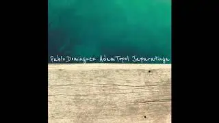 Pablo Dominguez - Japaratinga ft. Adam Topol