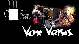 Alternative Synthwave band - Vox Venus - Live Music - From the Hip