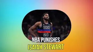 Isaiah Stewart NBA Banned for Repeated Flagrant Fouls: Player Safety Under Scrutiny
