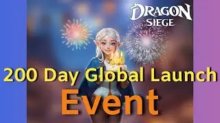 Dragon Siege 200 Day Event