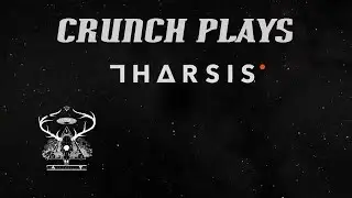 Crunch plays Tharsis #1- THAT WENT SOUTH SO FAST!!