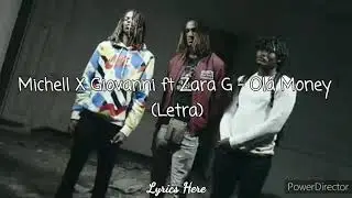 Lyrics Here | Michell X Giovanni ft Zara G - Ol&aacute; Money (Letra/Lyrics)