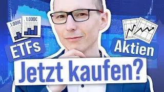 JETZT Aktien & ETFs kaufen? Einfach erklärt mit Langzeitanalyse