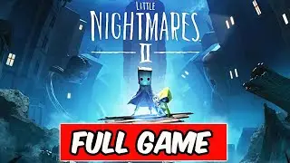 Little Nightmares 2 Gameplay Walkthrough FULL GAME (no commentary / speedrun) - AndroidGamesOcean