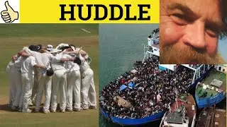 🔵 Huddle - Huddle Meaning - Huddle Examples - Huddle Definition - GRE 3500 Vocabulary