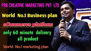 Pro Creative quick E-Commerce platform  / World No.1 marketing plan