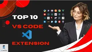 Top 10 VS Code Extension YOU MUST TRY ! | VS Code Extension in 2024 | English  