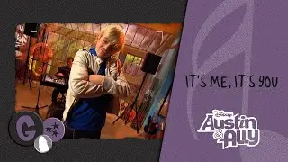 Austin & Ally - It's Me, It's You (Music Video)