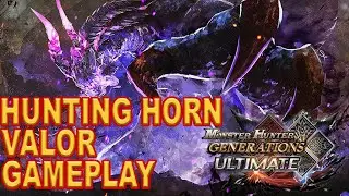 MHGU : HUNTING HORN VALOR