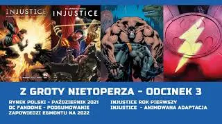 Injustice w komiksie i filmie, Knightfall i inne zapowiedzi Egmontu na 2022, podsumowanie DC FanDome